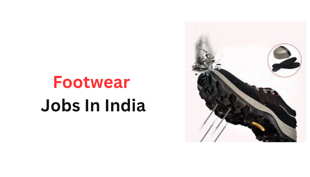 footwear jobs in india