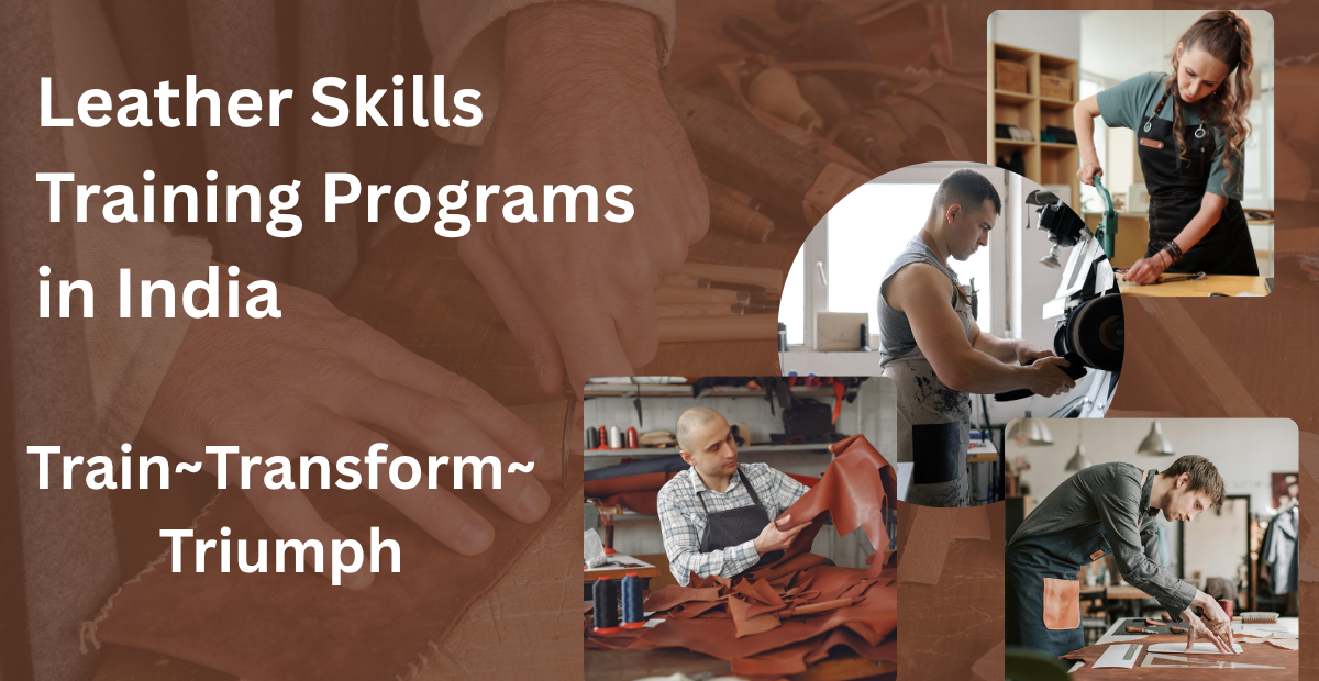 Complete Guide to Leather Skills Training Programs in India