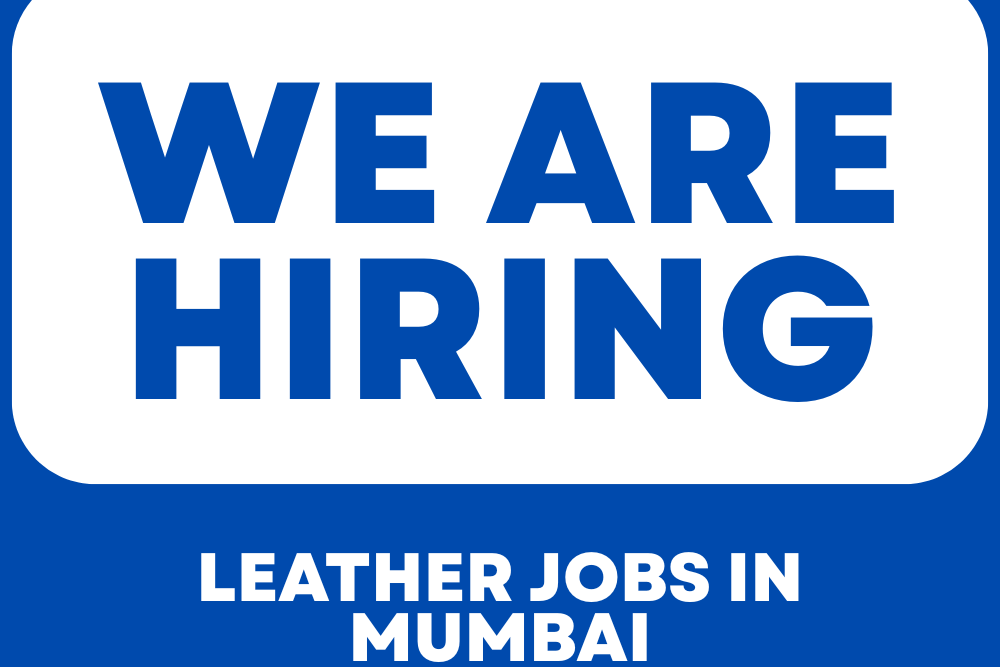 Leather Jobs in Mumbai