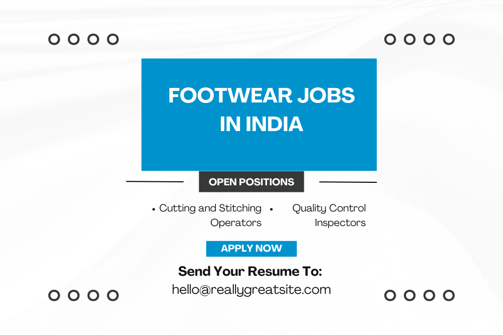 Footwear Jobs in India